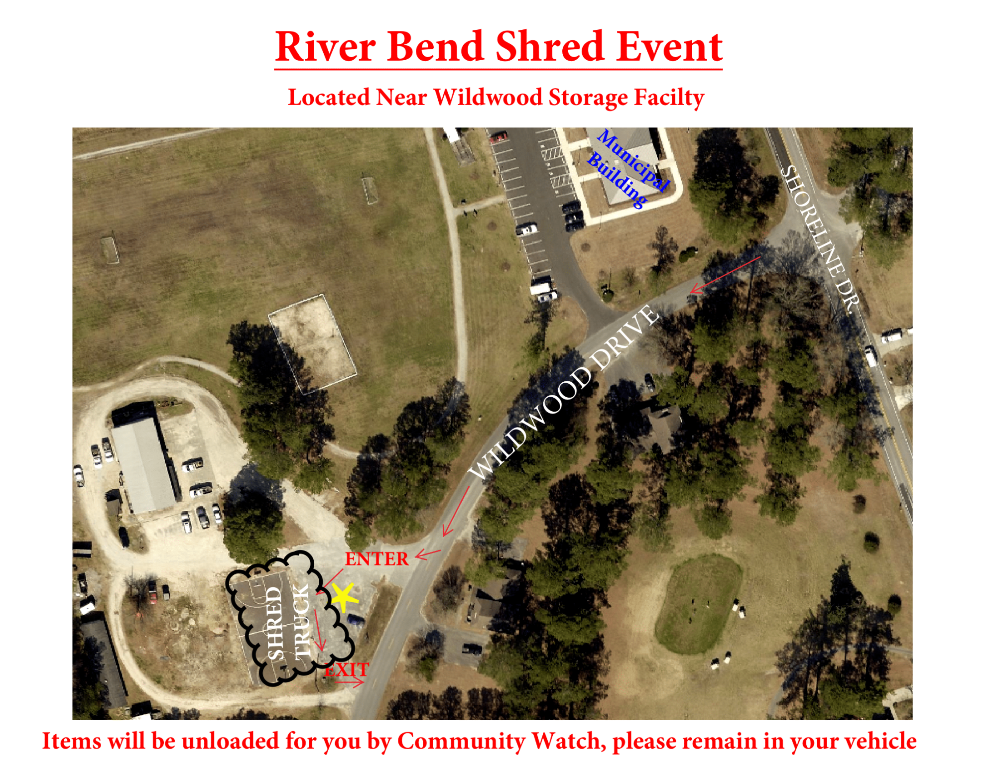 Items will be unloaded for you by community watch volunteers. Please remain in your vehicle.